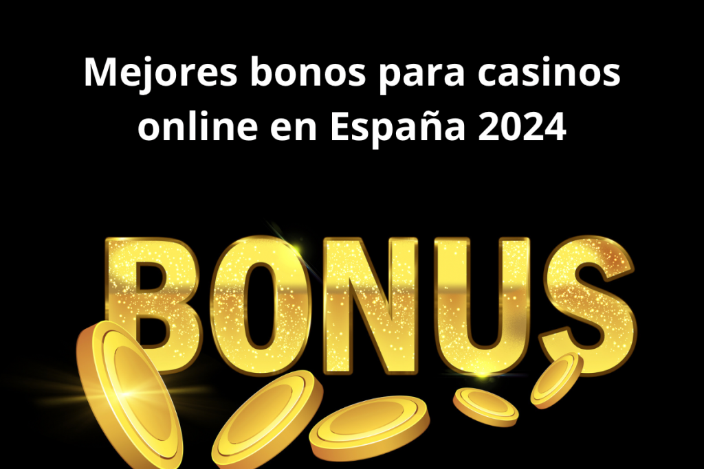 Mejores bonos para casinos online en España